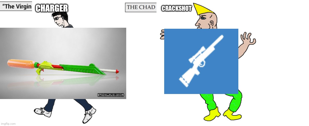 Shellshockers snipers > Splatoon snipers | CHARGER; CRACKSHOT | image tagged in virgin and chad | made w/ Imgflip meme maker