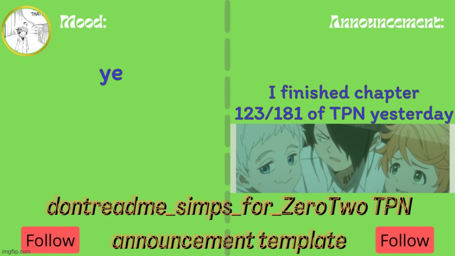 drm's TPN announcement temp | I finished chapter 123/181 of TPN yesterday; ye | image tagged in drm's tpn announcement temp | made w/ Imgflip meme maker