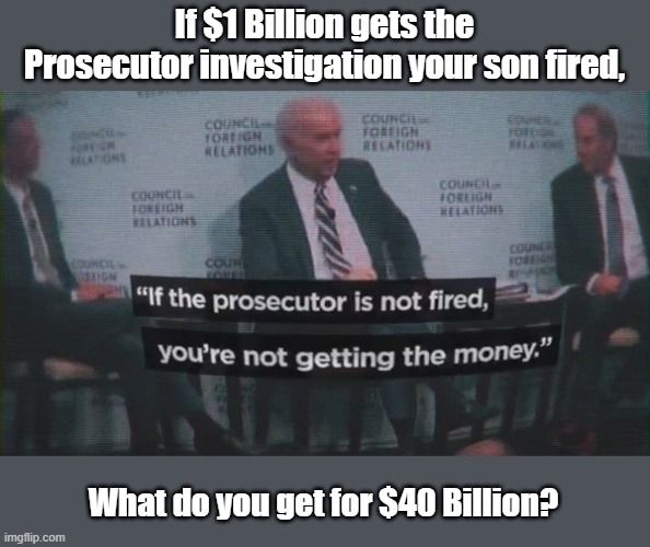 politics joe biden admits ukraine corruption at cfr Memes & GIFs - Imgflip