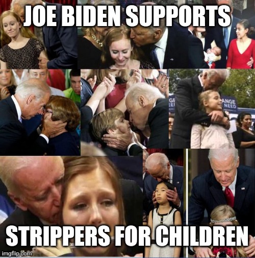 Please help me I need 7000 points to get to the next level. |  JOE BIDEN SUPPORTS; STRIPPERS FOR CHILDREN | image tagged in creepy joe | made w/ Imgflip meme maker