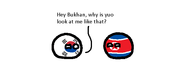 Hey Bukhan, why is yuo look at me like that? Blank Meme Template