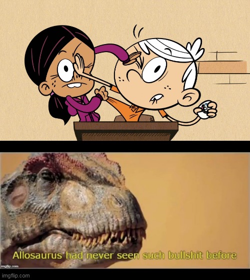 Allosaurus Doesn't Like Ronniecoln | image tagged in allosaurus had never seen such bullshit before,loud house,the loud house,ronniecoln,allosaurus,bullshit | made w/ Imgflip meme maker