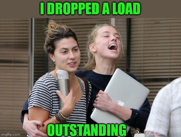 I DROPPED A LOAD OUTSTANDING | made w/ Imgflip meme maker