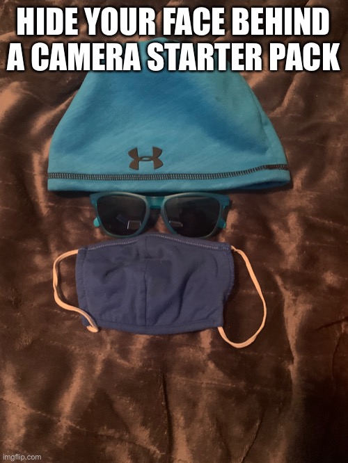 HIDE YOUR FACE BEHIND A CAMERA STARTER PACK | made w/ Imgflip meme maker