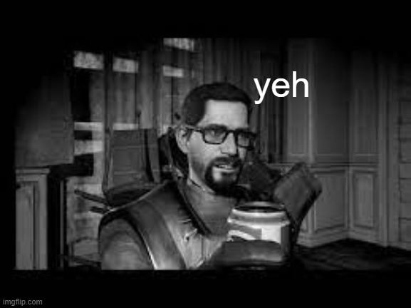 yeh | made w/ Imgflip meme maker