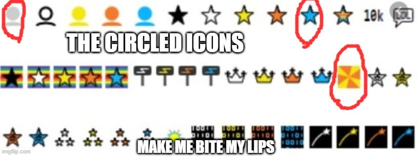 imgflip icons | THE CIRCLED ICONS; MAKE ME BITE MY LIPS | image tagged in imgflip icons,memes,president_joe_biden | made w/ Imgflip meme maker