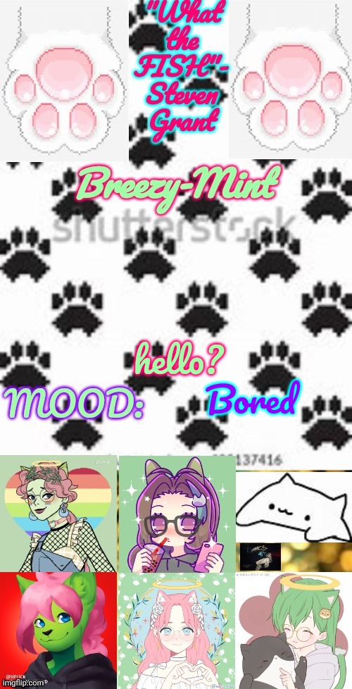 Breezy-Mint | hello? Bored | image tagged in breezy-mint | made w/ Imgflip meme maker