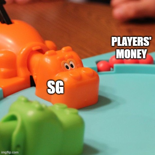 Hungry Hungry Hippo | PLAYERS' MONEY; SG | image tagged in hungry hungry hippo | made w/ Imgflip meme maker
