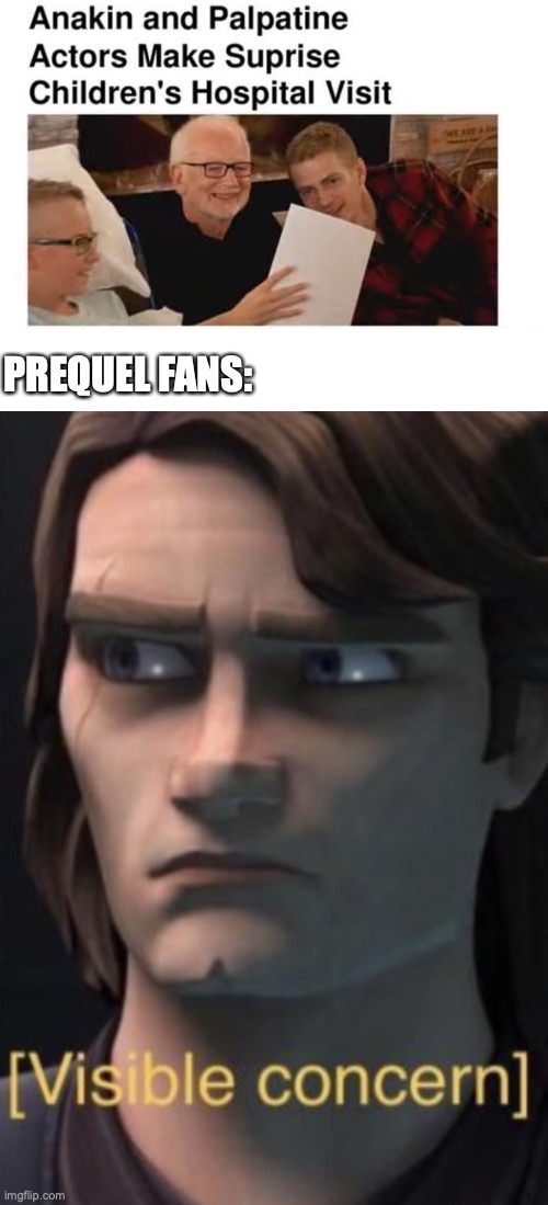 I dont like where this is going | PREQUEL FANS: | image tagged in anakin visible concern,funny,memes,fun,star wars yoda | made w/ Imgflip meme maker