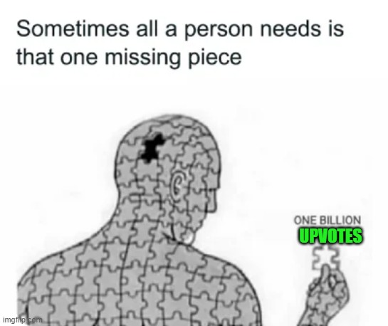 UPVOTES | image tagged in upvote begging | made w/ Imgflip meme maker