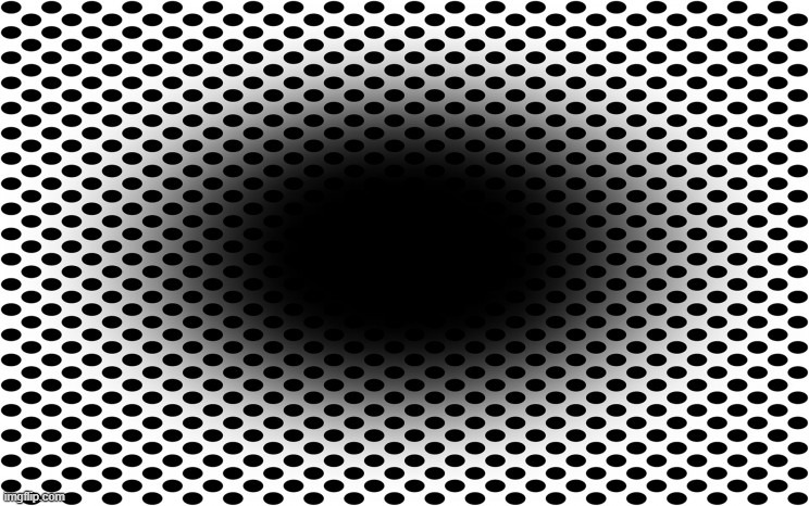 expanding black hole | image tagged in illusion,optical | made w/ Imgflip meme maker