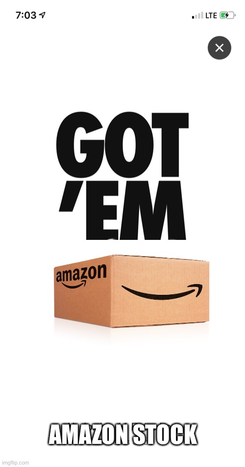 Got ‘em amazon stock split Imgflip