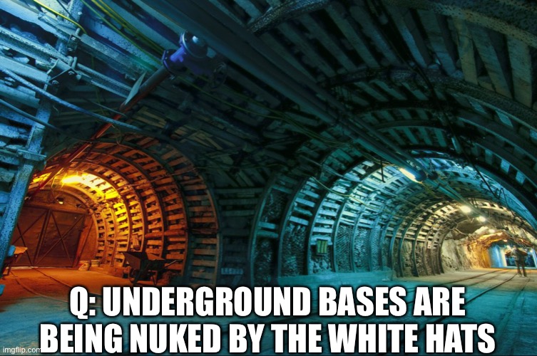 That’ll stop them from using Ukrainian embassy to traffic kids | Q: UNDERGROUND BASES ARE BEING NUKED BY THE WHITE HATS | made w/ Imgflip meme maker