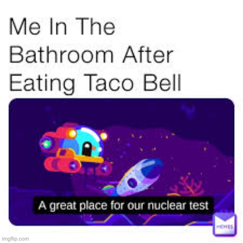 butt go brrr | image tagged in taco bell,poopoo | made w/ Imgflip meme maker