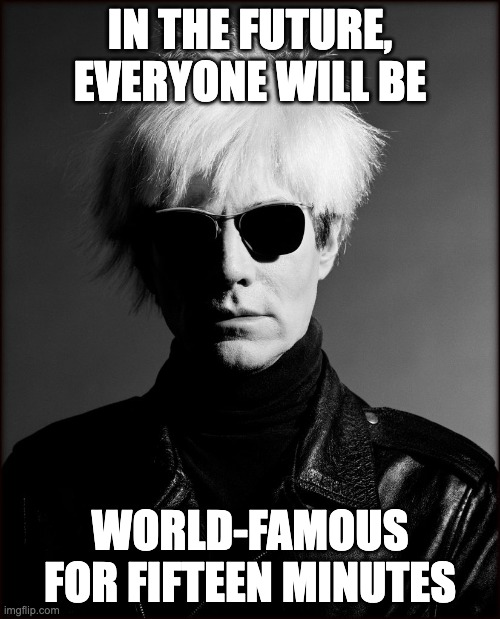 andy warhol quote Blank Meme Template