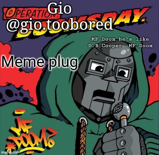 Doom temp | Meme plug | image tagged in doom temp | made w/ Imgflip meme maker