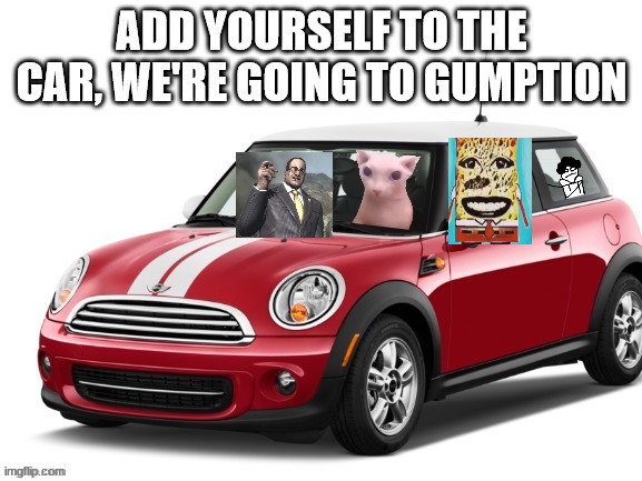 FUCK YEAH GUMPTION | made w/ Imgflip meme maker