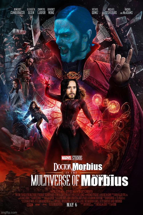 Dr. Morbius: Multiverse of Morbius | image tagged in morbius,dr strange,multiverse,marvel,morb | made w/ Imgflip meme maker