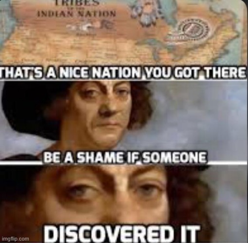 Hate Time | image tagged in christopher columbus | made w/ Imgflip meme maker