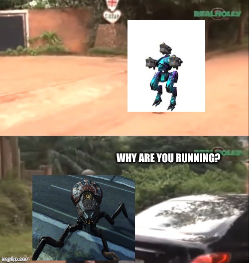 Hunting Grounds be like: | WHY ARE YOU RUNNING? | image tagged in why are you running | made w/ Imgflip meme maker