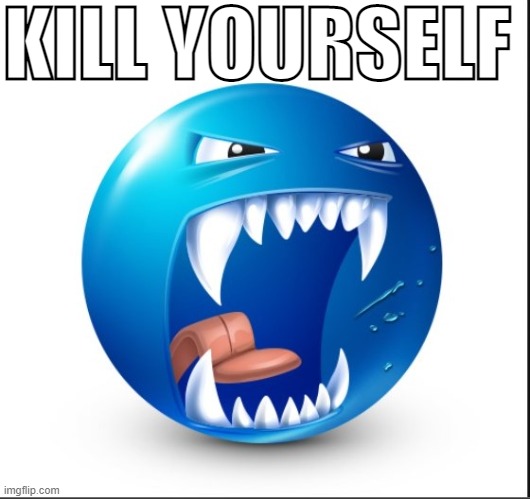 Blue guy Yell | KILL YOURSELF | image tagged in blue guy yell | made w/ Imgflip meme maker