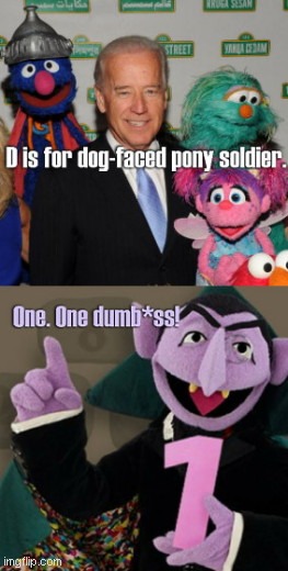 Biden with the Muppets | image tagged in biden with the muppets,joe biden,sesame street,the count,muppets,political humor | made w/ Imgflip meme maker