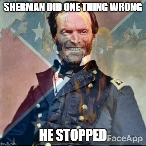 SHERMAN DID ONE THING WRONG; HE STOPPED | made w/ Imgflip meme maker