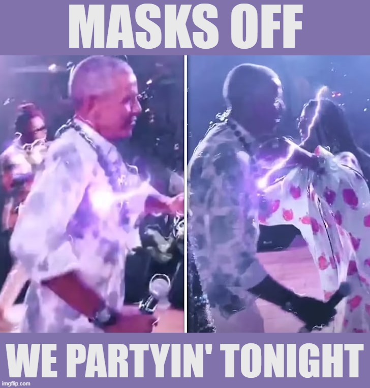Like a typical liberal elitist, maskless Obama celebrates his fraudulent "victory" over Trump while the rest of us suffer. | MASKS OFF; WE PARTYIN' TONIGHT | image tagged in obama party,hypocritical,liberal,elitist,maskless,sad | made w/ Imgflip meme maker