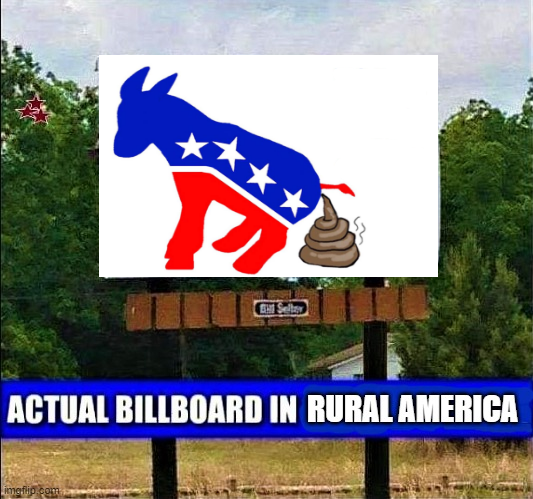 Democrat billboard Blank Meme Template