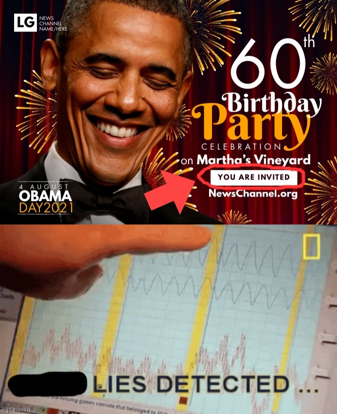 Did you get an invite? I didn't get an invite. #MSMLies | image tagged in the obama martha vineyard party,lies detected,obama,party,sad,so sad | made w/ Imgflip meme maker