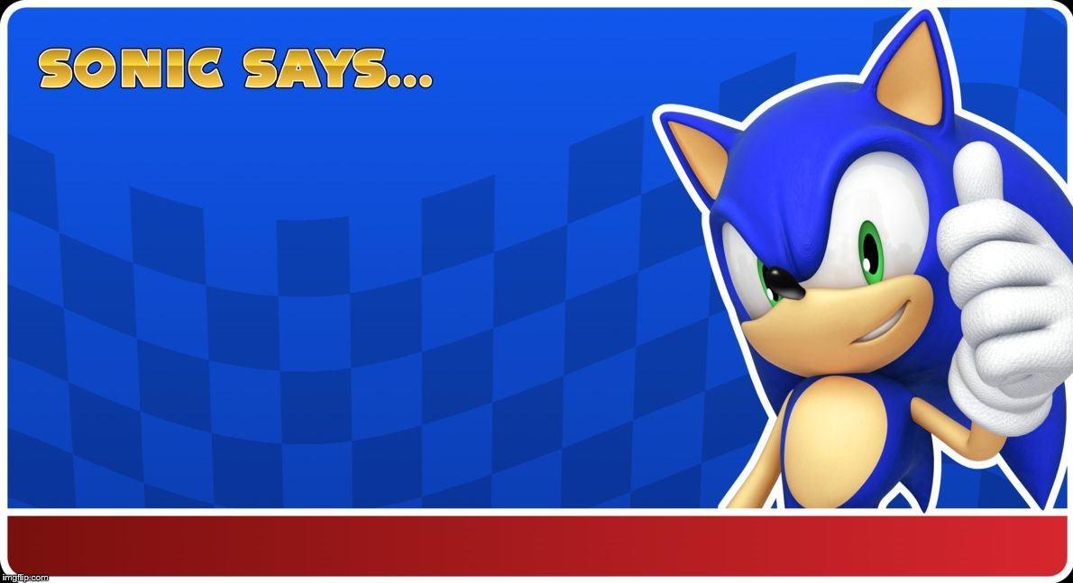 High Quality Sonic says Blank Meme Template