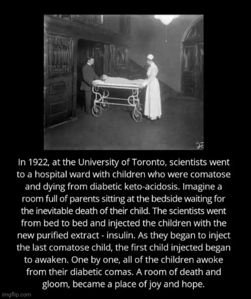 Had to share this | image tagged in true story,heart beating faster,good times,insulin,inventions,life saving | made w/ Imgflip meme maker