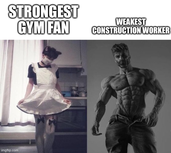Strongest Fan VS Weakest Fan | STRONGEST GYM FAN; WEAKEST CONSTRUCTION WORKER | image tagged in strongest fan vs weakest fan,construction worker,memes,funny | made w/ Imgflip meme maker