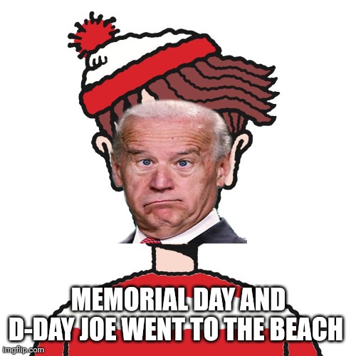 Where's Waldo | MEMORIAL DAY AND D-DAY JOE WENT TO THE BEACH | image tagged in where's waldo | made w/ Imgflip meme maker