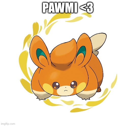 Pawmi <3 | PAWMI <3 | made w/ Imgflip meme maker