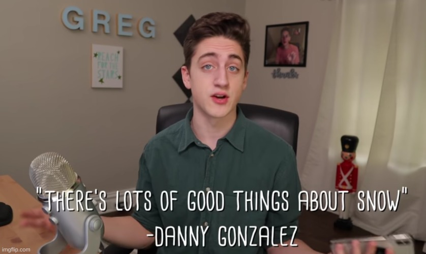 quotes from danny gonzalez | made w/ Imgflip meme maker