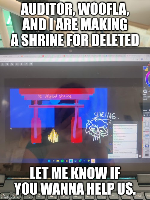 Were using a collab drawing site called aggie.io | AUDITOR, WOOFLA, AND I ARE MAKING A SHRINE FOR DELETED; LET ME KNOW IF YOU WANNA HELP US. | image tagged in hi,nero art | made w/ Imgflip meme maker