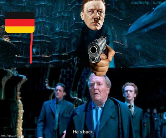 He's back | image tagged in he's back | made w/ Imgflip meme maker