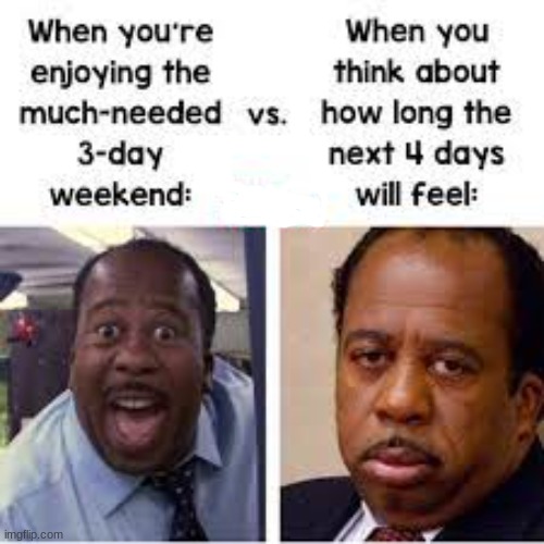 yep true | image tagged in repost,weekend,school | made w/ Imgflip meme maker