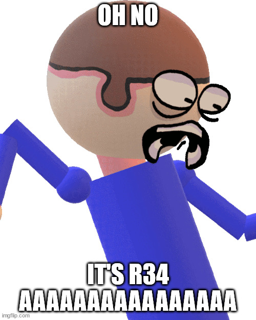 Dave Gets Traumatized | OH NO; IT'S R34 AAAAAAAAAAAAAAAA | image tagged in dave gets traumatized | made w/ Imgflip meme maker