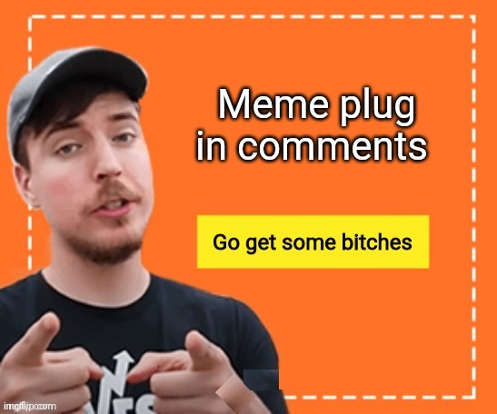 https://imgflip.com/gif/6ix1cj | Meme plug in comments | image tagged in mr beast | made w/ Imgflip meme maker