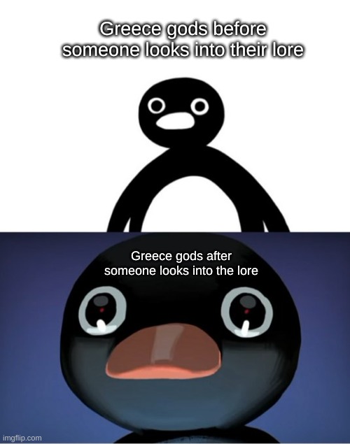 Telepurte Noot Noot | Greece gods before someone looks into their lore; Greece gods after someone looks into the lore | image tagged in telepurte noot noot,greece gods | made w/ Imgflip meme maker
