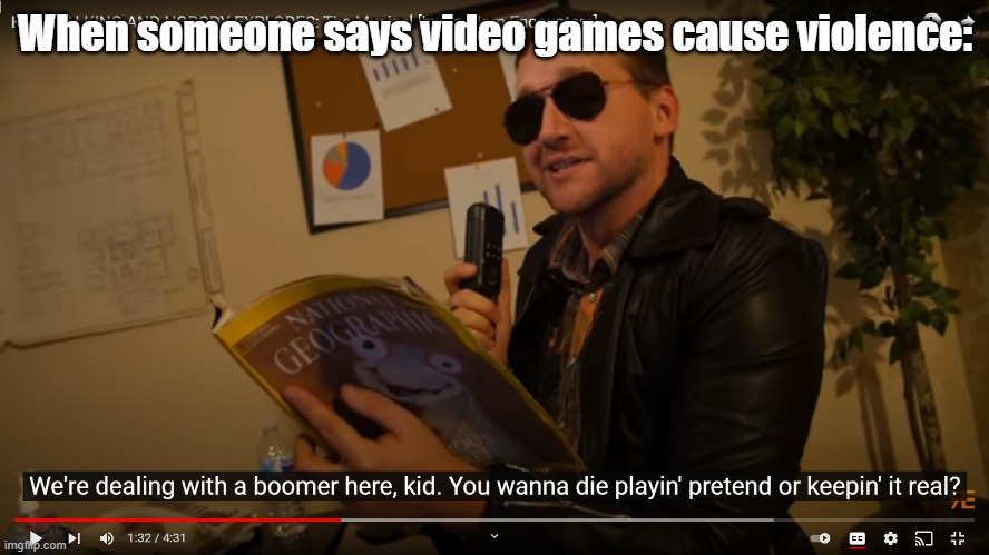 Why would you refer to a bomb as boomer | When someone says video games cause violence: | image tagged in we're dealing with a boomer here,video games cause violence | made w/ Imgflip meme maker