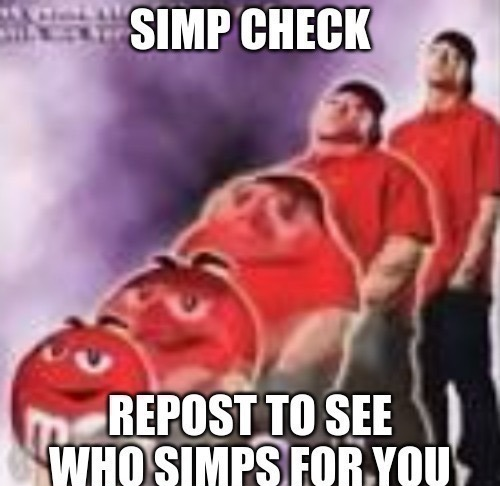 High Quality simp check Blank Meme Template