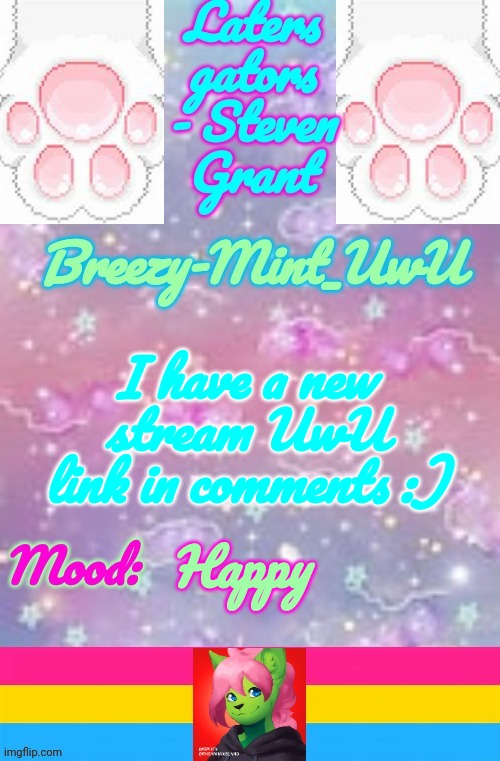 Breezy-Mint | I have a new stream UwU link in comments :); Happy | image tagged in breezy-mint | made w/ Imgflip meme maker