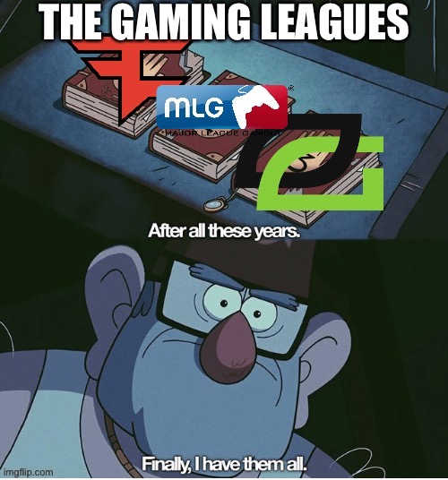 I found all 3 gaming leagues | image tagged in memes | made w/ Imgflip meme maker