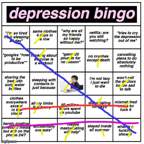 Happier colors equal happy | image tagged in depression bingo | made w/ Imgflip meme maker