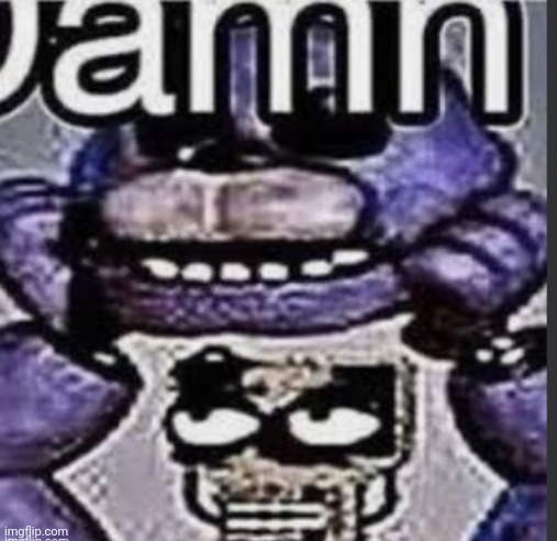 damn | made w/ Imgflip meme maker