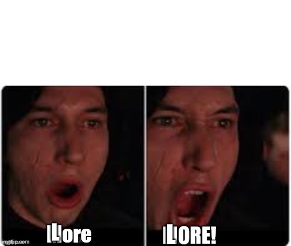 Kylo Ren More | L L | image tagged in kylo ren more | made w/ Imgflip meme maker