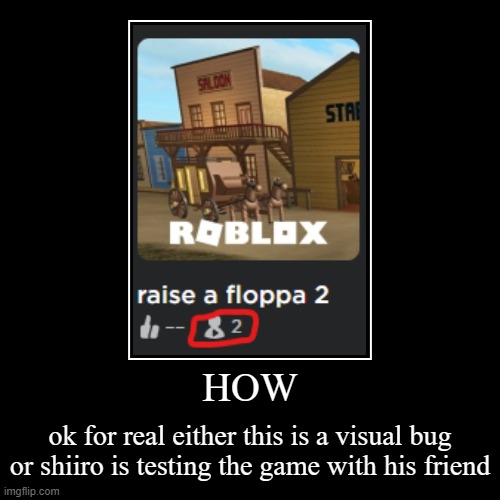RAF 2 TESTING REAL!1!1!!1!!!!1!!!! | image tagged in demotivationals,roblox | made w/ Imgflip demotivational maker